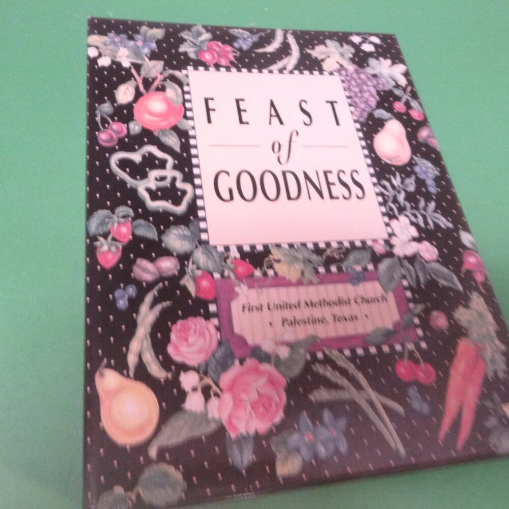 Feast of Goodness Cookbook